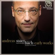 Andreas Staier - J.S. Bach: Early Works (2008)