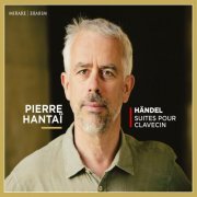 Pierre Hantaï - Händel: Suites pour clavecin (2020) [Hi-Res]