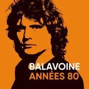 Daniel Balavoine - Balavoine années 80 (2021)