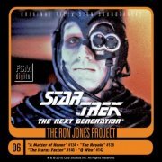 Ron Jones - Star Trek: The Next Generation, 6: A Matter of Honor/The Royale/The Icarus Factor/Q Who (2011) FLAC