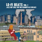 VA - Lo-Fi Beats Vol. 1 (Jazz Hop Chill Hop Instrumental Breaks) (2022)