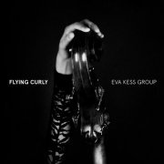 Eva Kess Group - Flying Curly (2017)