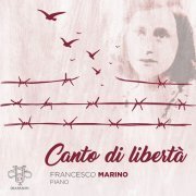 Francesco Marino - Canto di Libertà (2022) Hi-Res