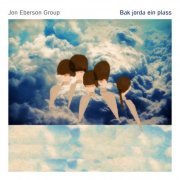 Jon Eberson Group - Bak Jorda Ein Plass (2017)