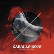 Cristian de Moret - Caballo Rojo (2023) [Hi-Res]