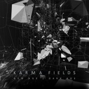 Karma Fields - New Age | Dark Age (Deluxe Version) (2016)