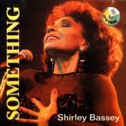 Shirley Bassey - Something (1998)