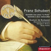 Quatuor de Budapest - Schubert: Quintette avec piano 'La truite' & Quintette à deux violoncelles (2007)