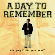 A Day To Remember - For Those Who Have Heart (2023) [Hi-Res]