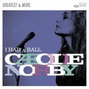 Cæcilie Norby - I Had A Ball - Greatest & More (2007)