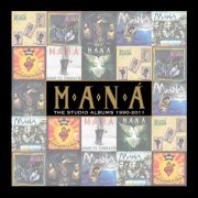 Maná - The Studio Albums 1990-2011 (2012)