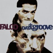 Falco - Data De Groove (Deluxe Edition) [Remaster] (2022)