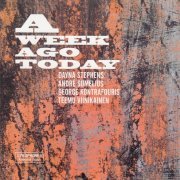 Dayna Stephens, André Sumelius, George Kontrafouris, Teemu Viinikainen - A Week Ago Today (2011)