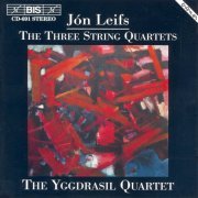 Yggdrasil Quartet - Leifs: String Quartets Nos. 1-3 (1994)