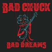 Bad Chuck - Bad Dreams (2024)