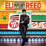 Eli Paperboy Reed - Come And Get It (2010)