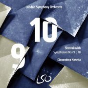 London Symphony Orchestra & Gianandrea Noseda - Shostakovich: Symphonies Nos. 9 & 10 (2021) [DSD256]