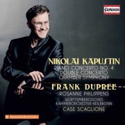 Frank Dupree, Wurttemberg Chamber Orchestra of Heilbronn & Case Scaglione - Kapustin: Orchestral Works (2021) [Hi-Res]