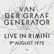 Van Der Graaf Generator - Live In Rimini, 9th August 1975 (2021)