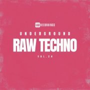 VA - Underground Raw Techno, Vol. 24 (2024) FLAC
