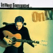 Tommy Emmanuel – Only (2000)