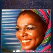 Roberta Kelly - Roots Can Be Anywhere (Remastered) (1980)
