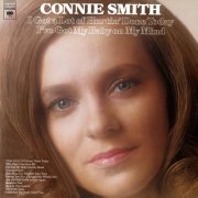 Connie Smith - I Got A Lot Of Hurtin' Done Today / I've Got My Baby On My Mind (1975)