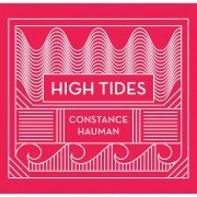 Constance Hauman - High Tides (2019) [Hi-Res]