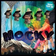Mocky - Music Save Me (One More Time) (2018)