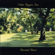 Eddie Higgins Trio - Haunted Heart (1997) CD Rip
