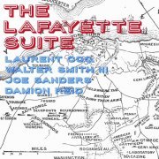 Laurent Coq, Walter Smith III, Joe Sanders & Damion Reid - The Lafayette Suite (2015) [Hi-Res]