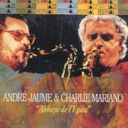 André Jaume, Charlie Mariano - Abbaye De L'Epau (1991)