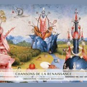 Ensemble Obsidienne, Emmanuel Bonnardot - Chansons de la Renaissance (2017) [Hi-Res]