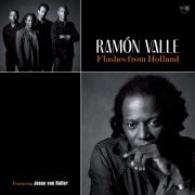 Ramón Valle & Jesse Van Ruller - Flashes from Holland (2024) [Hi-Res]