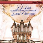 Daniel Chorzempa - J.S. Bach: Three Concertos after Vivaldi (1984)