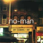 No-Man - Dry Cleaning Ray (1997/2000) FLAC