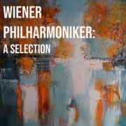 Wiener Philharmonic Orchestra - A Selection: Wiener Philharmoniker (2022)