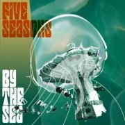 Five Seasons - By The Sea (2011)