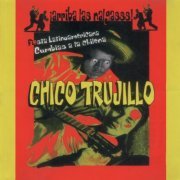 Chico Trujillo - ¡Arriba Las Nalgas! (2001)