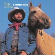 Chris LeDoux - Old Cowboy Heroes (1981)