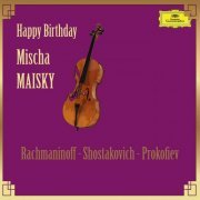 Mischa Maisky, Serge Rachmaninoff, Dimitri Chostakovitch - Happy Birthday, Mischa Maisky! (2023)