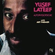 Yusef Lateef - Autophysiopsychic (1977) [2017] Hi-Res