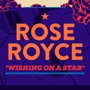 Rose Royce - Wishing On a Star (2017)