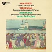 John Ogdon, Bournemouth Symphony Orchestra, Paavo Berglund - Glazunov: Piano Concerto No. 1, Op. 92 - Yardumian: Passacaglia, Recitative & Fugue (2024)