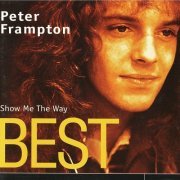 Peter Frampton - Show Me the Way -Peter Frampton - Best (2023)