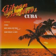 Gibson Brothers - Cuba (1978-79/2000)
