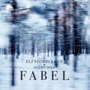 Eli Storbekken; Sigurd Hole - Fabel (2016) [Hi-Res]