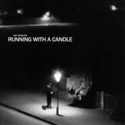 Ian Sickles - Running With A Candle (2024) Hi Res