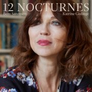 Katrine Gislinge - Bent Sørensen: 12 Nocturnes (Live) (2021) [Hi-Res]