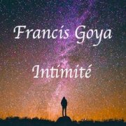 Francis Goya - Intimité (2019)